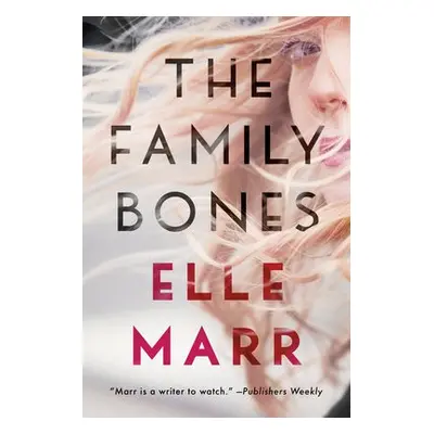 Family Bones - Marr, Elle