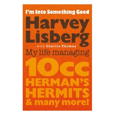 I'm Into Something Good - Lisberg, Harvey a Thomas, Charlie