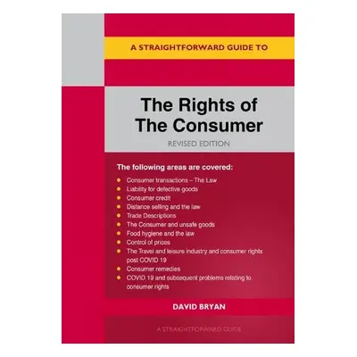 Straightforward Guide to the Rights of the Consumer - Bryan, David