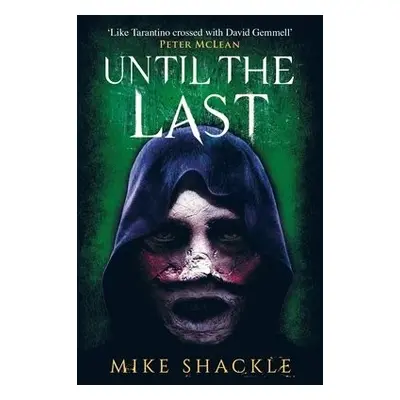 Until the Last - Shackle, Mike