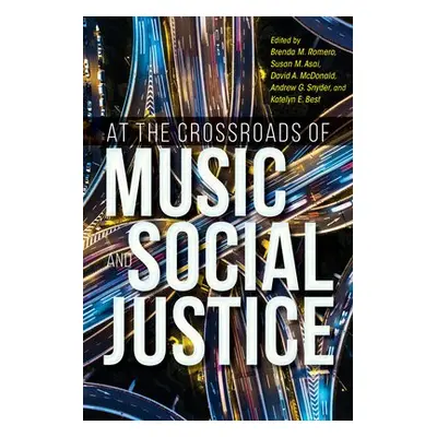 At the Crossroads of Music and Social Justice