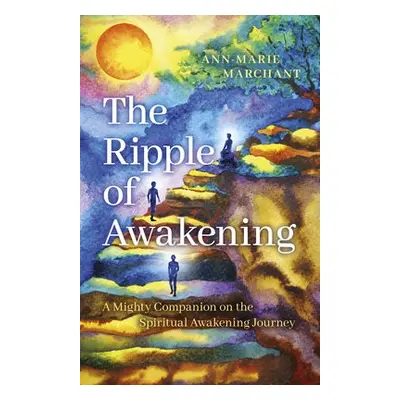 Ripple of Awakening, The - Marchant, Ann-Marie