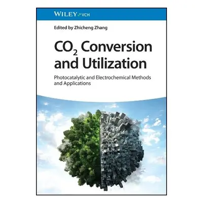 CO2 Conversion and Utilization