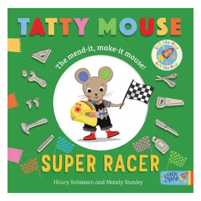 Tatty Mouse Super Racer - Robinson, Hilary