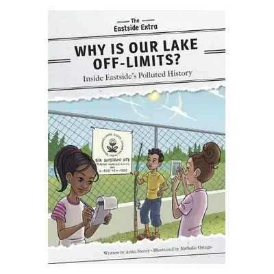 Why Is Our Lake Off-Limits? - Storey, Anita