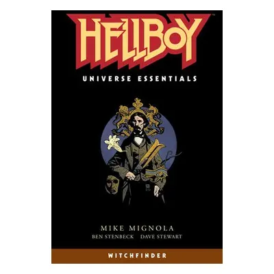 Hellboy Universe Essentials: Witchfinder - Mignola, Mike