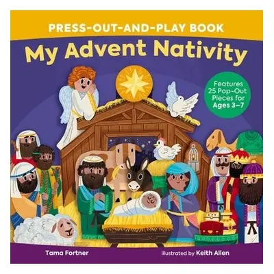 My Advent Nativity Press-Out-and-Play Book - Fortner, Tama