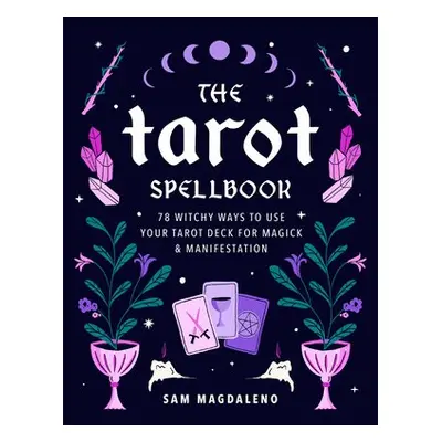 Tarot Spellbook - Magdaleno, Sam