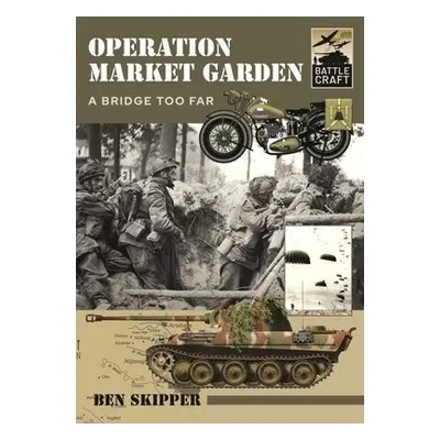 Operation Market Garden - Skipper, Ben