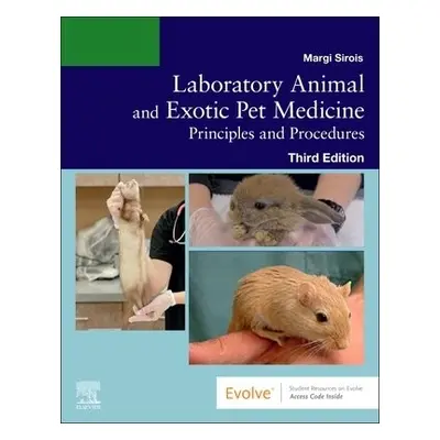 Laboratory Animal and Exotic Pet Medicine - Sirois, Margi, EdD, MS, RVT, LAT (Consultant)