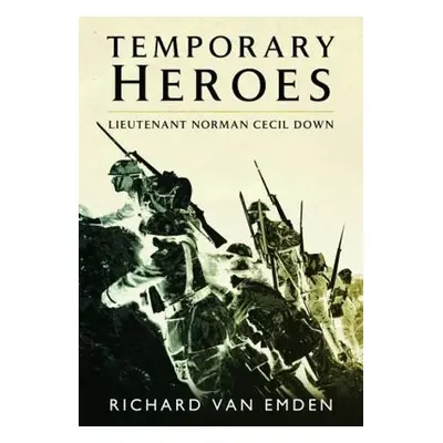 Temporary Heroes - Richard, van Emden,