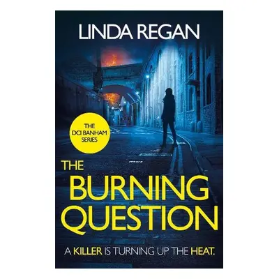 The Burning Question - Regan, Linda