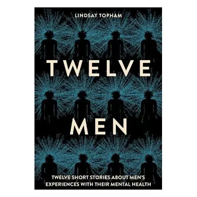 Twelve Men - Topham, Lindsay