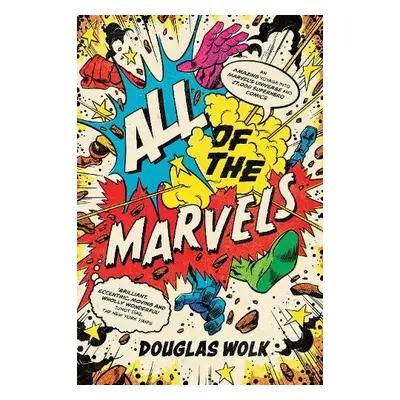 All of the Marvels - Wolk, Douglas