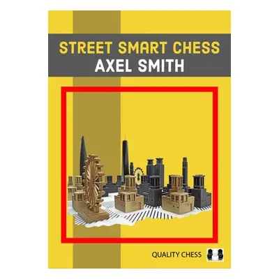 Street Smart Chess - Smith, Axel