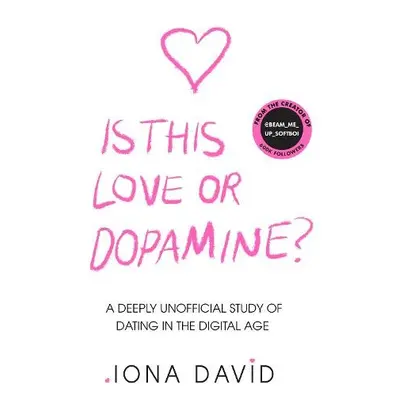 Is This Love or Dopamine? - David, Iona