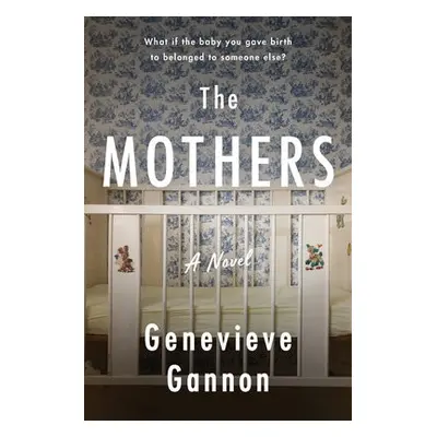 Mothers - Gannon, Genevieve