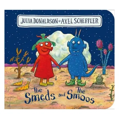 Smeds and the Smoos BB - Donaldson, Julia