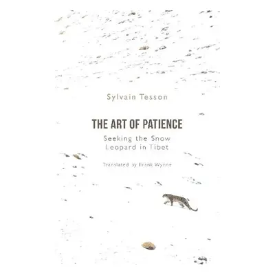 Art of Patience - Tesson, Sylvain