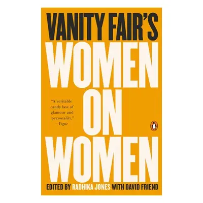 Vanity Fair's Women On Women - Jones, Radhika