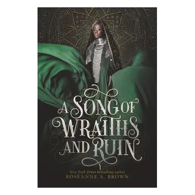 Song of Wraiths and Ruin - Brown, Roseanne A.