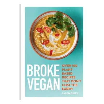 Broke Vegan - Sidey, Saskia