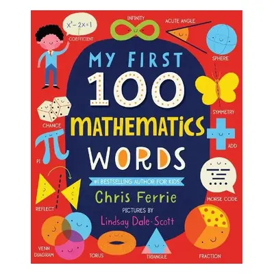 My First 100 Mathematics Words - Ferrie, Chris