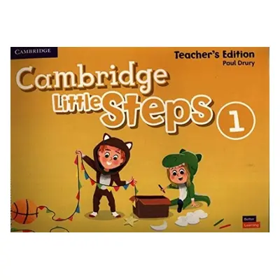 Cambridge Little Steps Level 1 Teacher's Edition - Drury, Paul