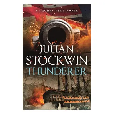 Thunderer - Stockwin, Julian