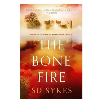 Bone Fire - Sykes, S D