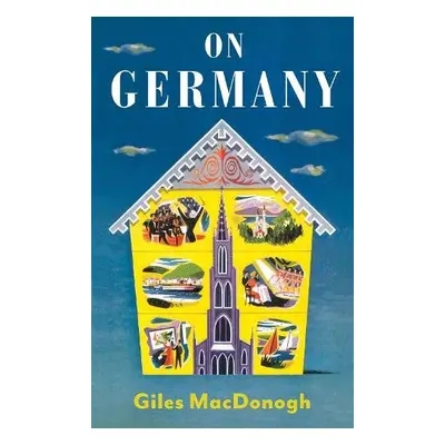 On Germany - MacDonogh, Giles