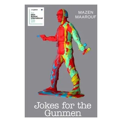 Jokes for the Gunmen - Maarouf, Mazen