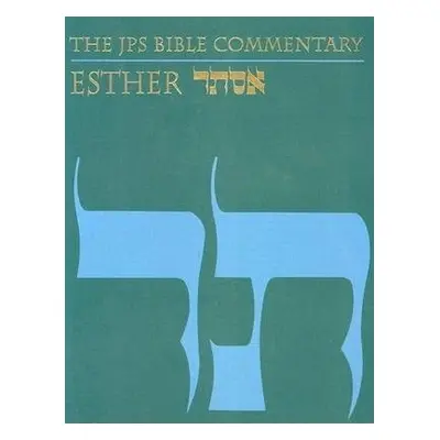 JPS Bible Commentary: Esther - Berlin, Adele