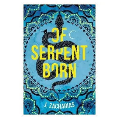 of serpent born - Zacharias, Jacqueline