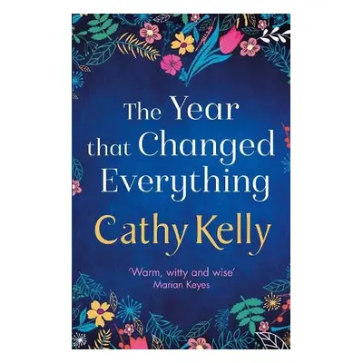 Year that Changed Everything - Kelly, Cathy