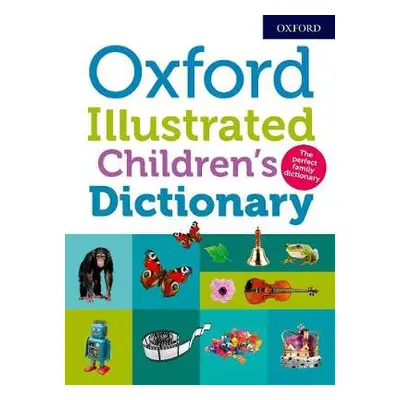 Oxford Illustrated Children's Dictionary - Dictionaries, Oxford