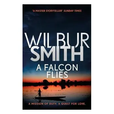 Falcon Flies - Smith, Wilbur