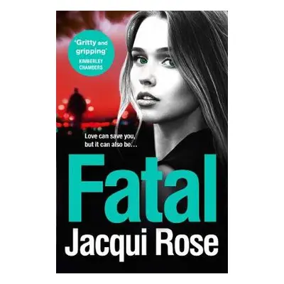 Fatal - Rose, Jacqui