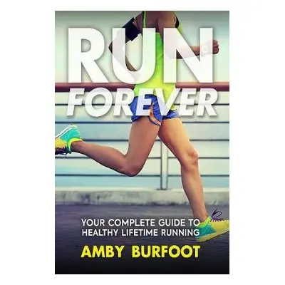 Run Forever - Burfoot, Amby