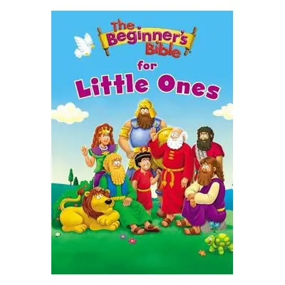 Beginner's Bible for Little Ones - The Beginner's Bible