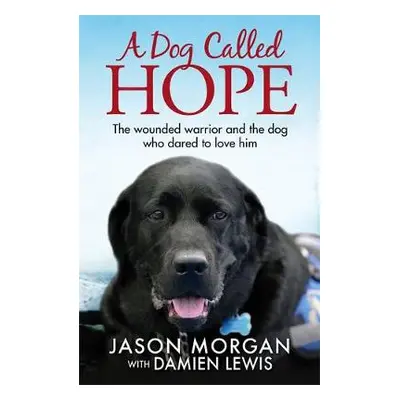 Dog Called Hope - Lewis, Damien