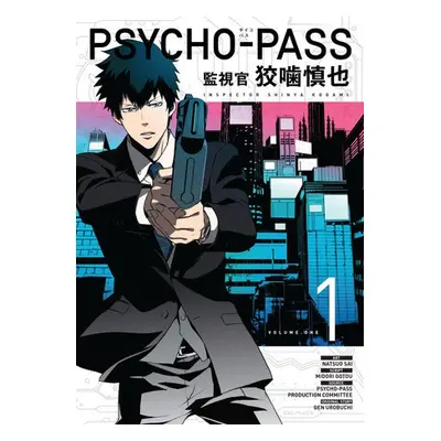 Psycho-Pass: Inspector Shinya Kogami Volume 1 - Gotu, Midori a Sai, Natsuo