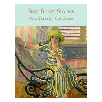 Best Short Stories - Somerset Maugham, W