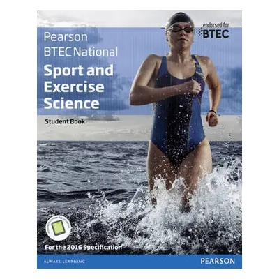 BTEC Nationals Sport and Exercise Science Student Book + Activebook - Gledhill, Adam a Gledhill,