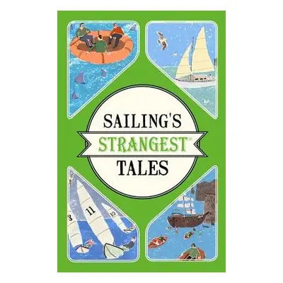 Sailing's Strangest Tales - Harding, John