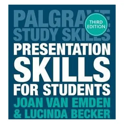 Presentation Skills for Students - Emden, Joan van (University of Reading, UK) a Becker, Lucinda