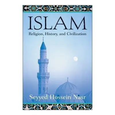 Islam - Nasr, Seyyed Hossein