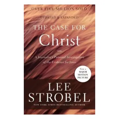 Case for Christ - Strobel, Lee