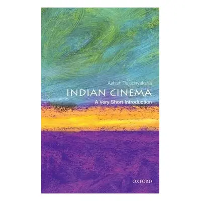 Indian Cinema: A Very Short Introduction - Rajadhyaksha, Ashish (Independent researcher)