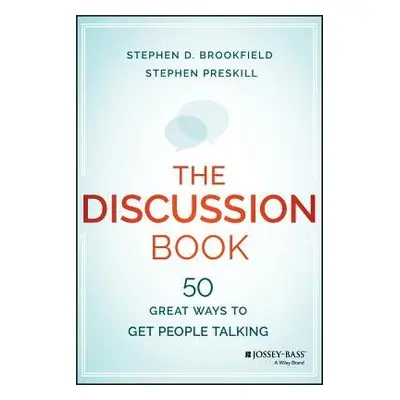 Discussion Book - Brookfield, Stephen D. (University of St. Thomas, Minneapolis, MN) a Preskill,